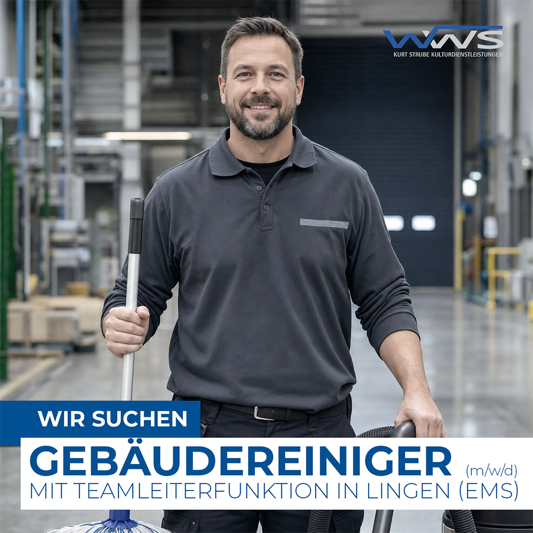 Mitarbeiter (m/w/d) für die Gebäudereinigung mit Leitungsfunktion im Großraum Lingen (Ems)