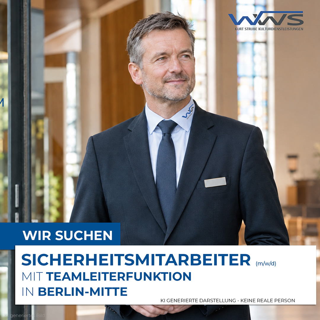Sicherheitsmitarbeiter (m/w/d) für den Aufsichtsdienst mit Teamleiterfunktion in Berlin-Mitte